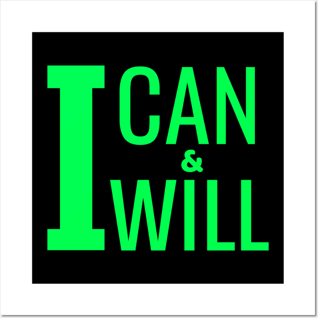 Motivational.I can & i will motivational Wall Art by MoodsFree